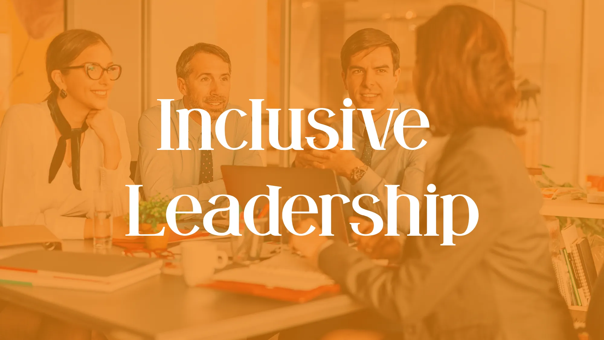 Inclusive Leadership