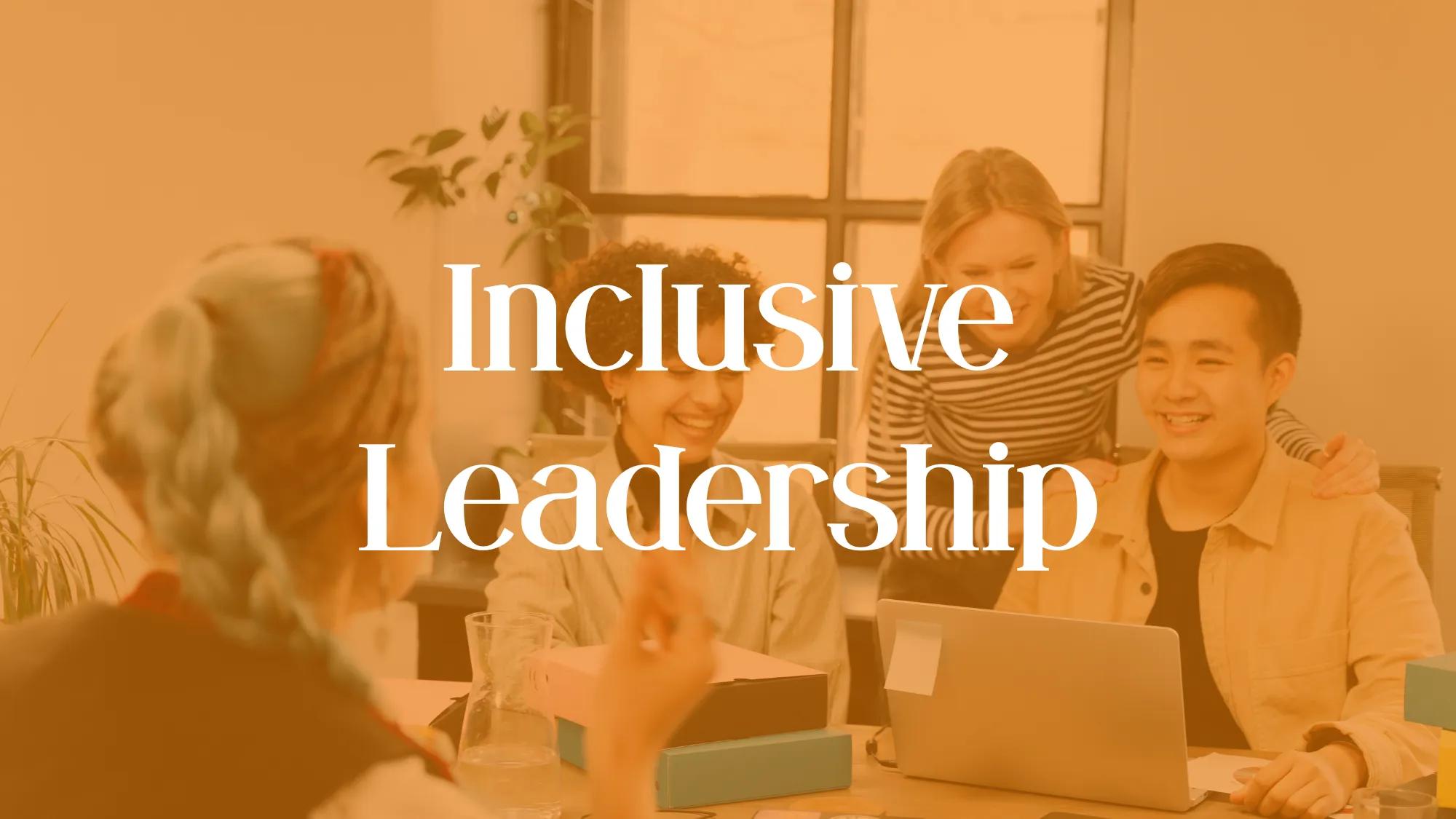 Inclusive Leadership