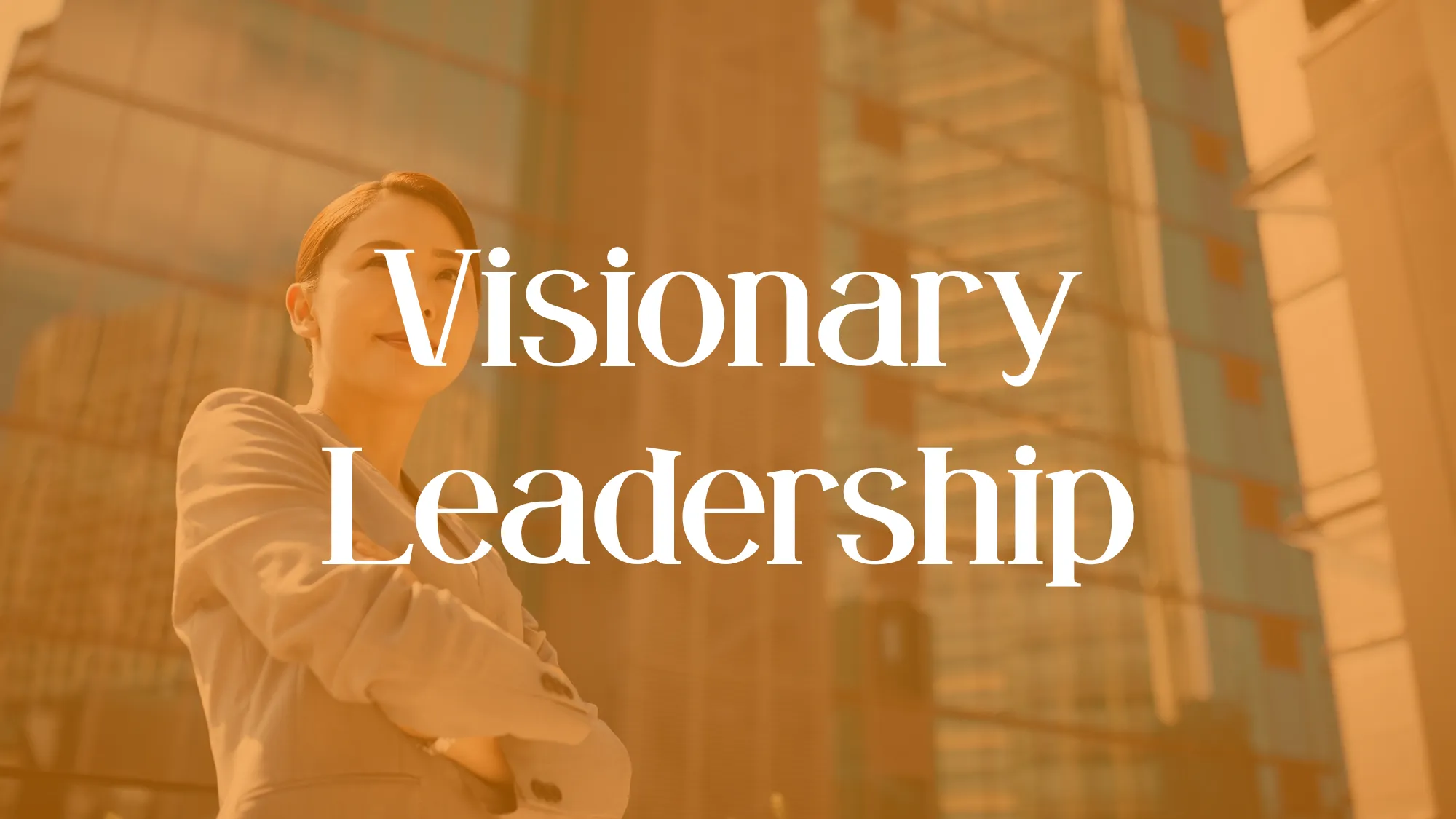 Visionary Leadership