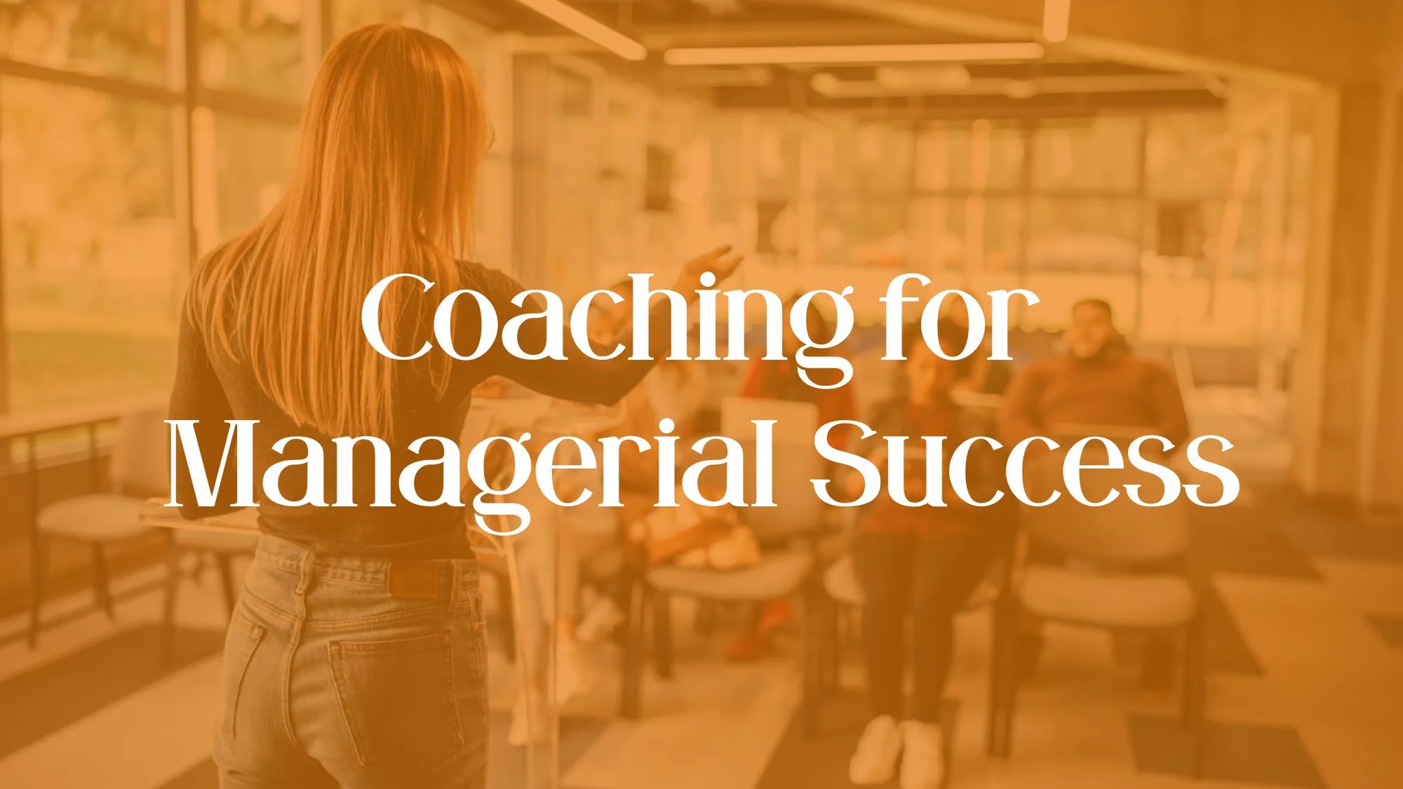 Coaching for Managerial Success