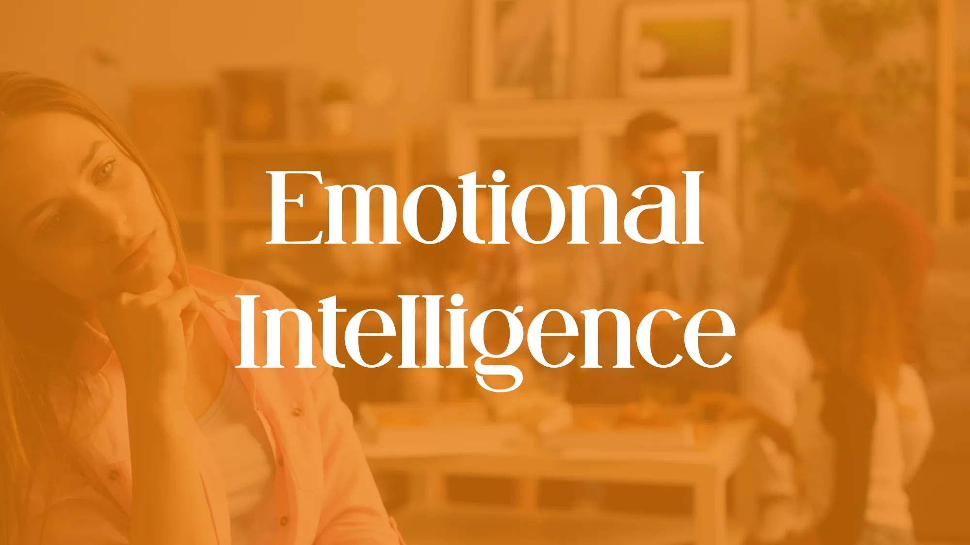 Emotional Intelligence