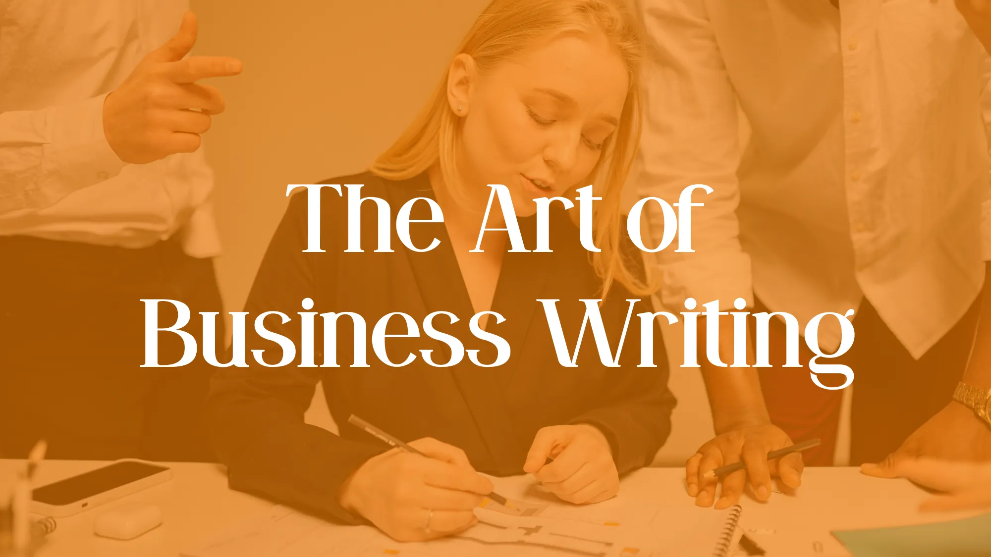 The Art of Business Writing