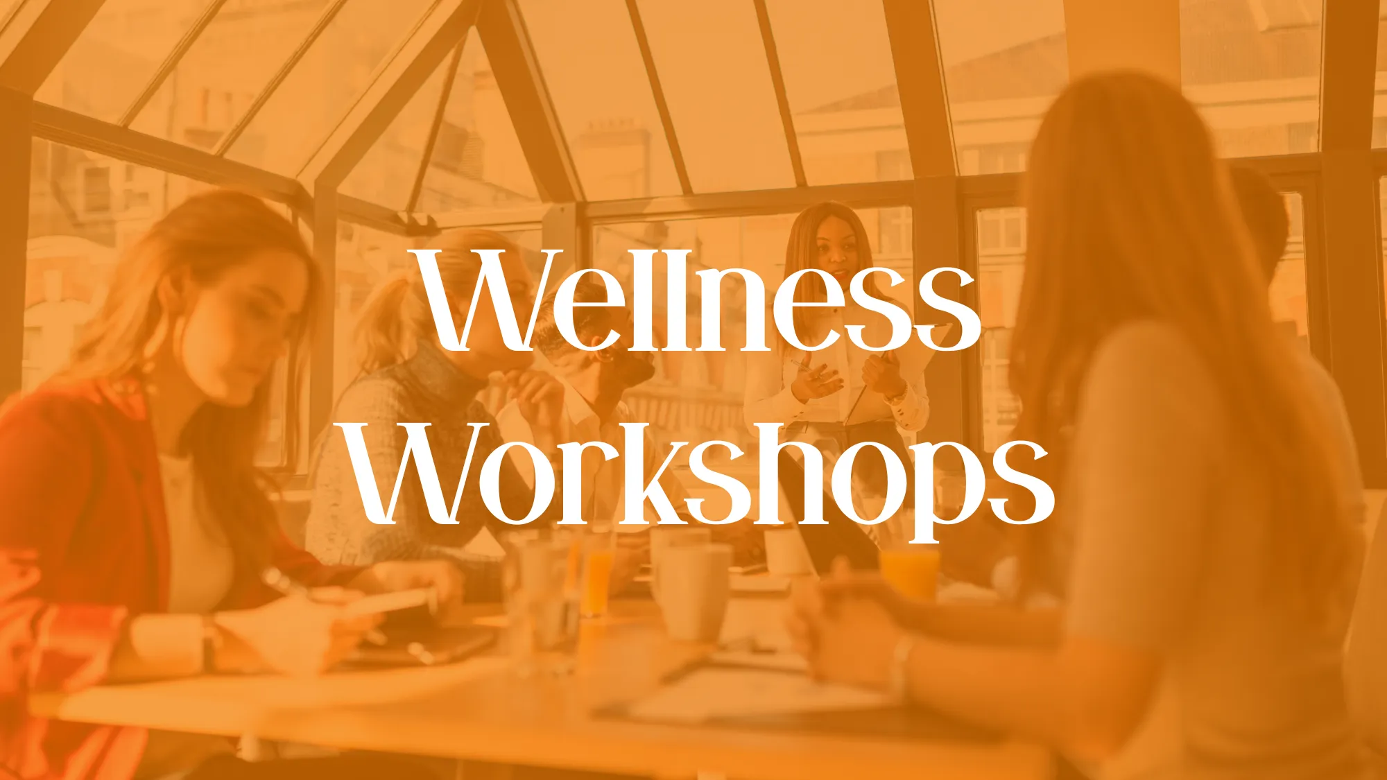 Wellness Workshops