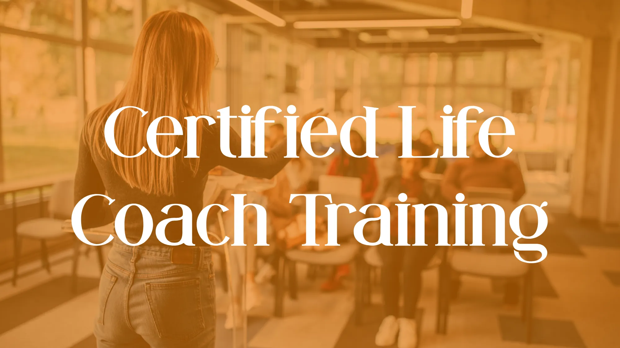 Certified Life Coach Training