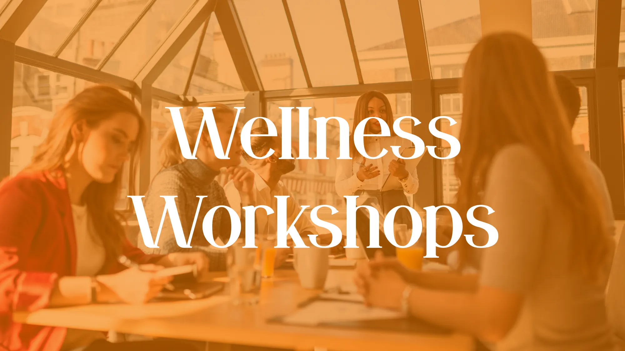 Wellness Workshops